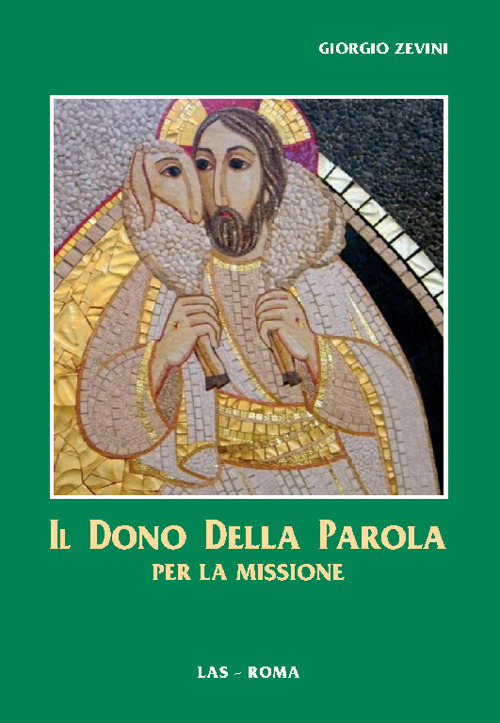 Libro dono della parola per la missione di Giorgio Zevini - ean 9788821315121 - LAS