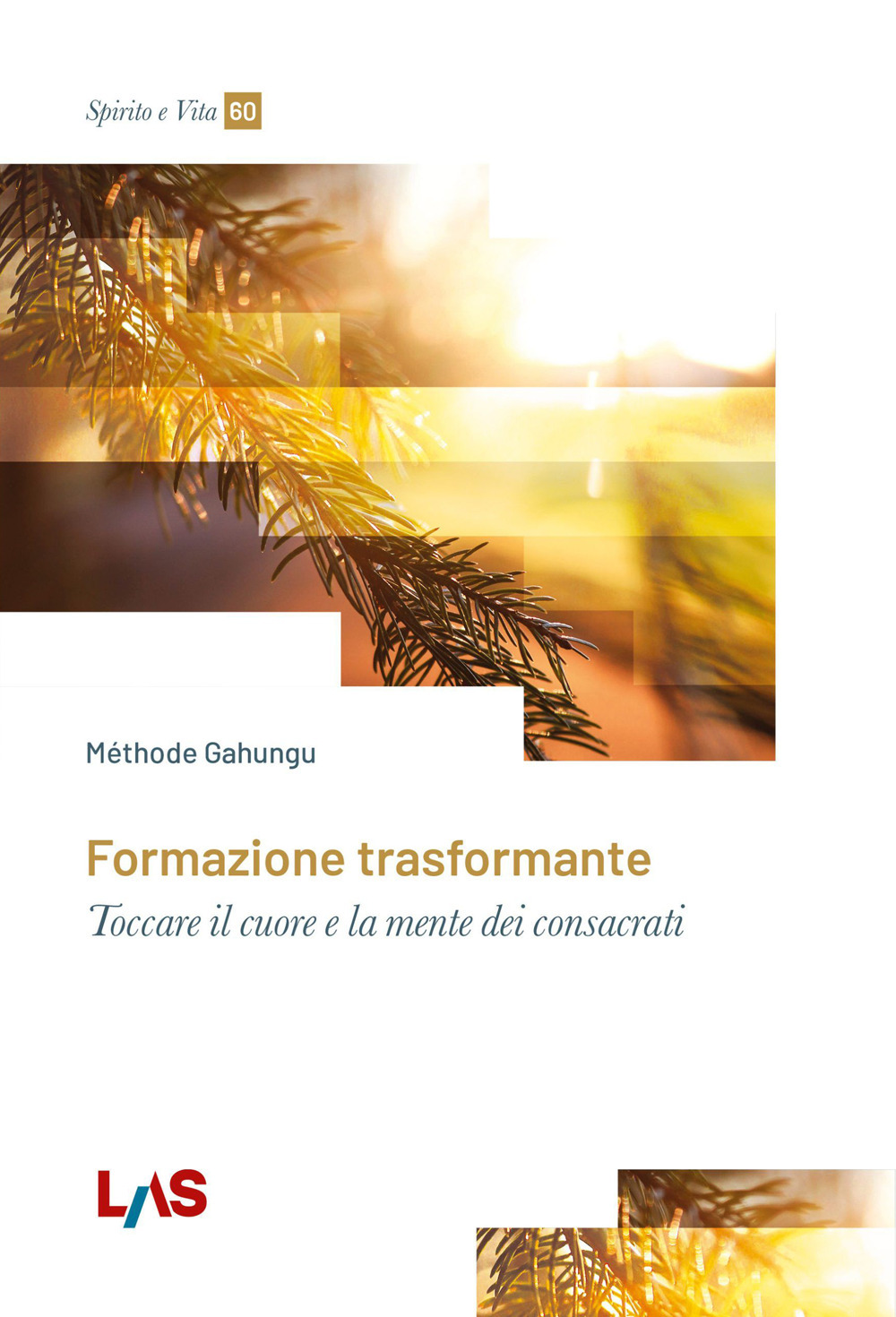 Libro Formazione trasformante di Méthode Gahungu - ean 9788821315558 - LAS