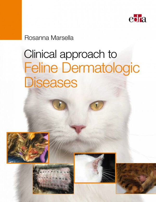 Libro Clinical approach to feline dermatologic diseases di Rosanna Marsella - ean 9788821450761 - Edra