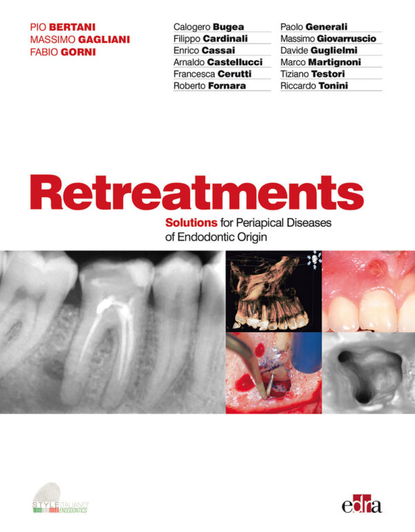 Libro Retreatments. Solutions for periapical diseases of endodontic origin di  - ean 9788821450938 - Edra