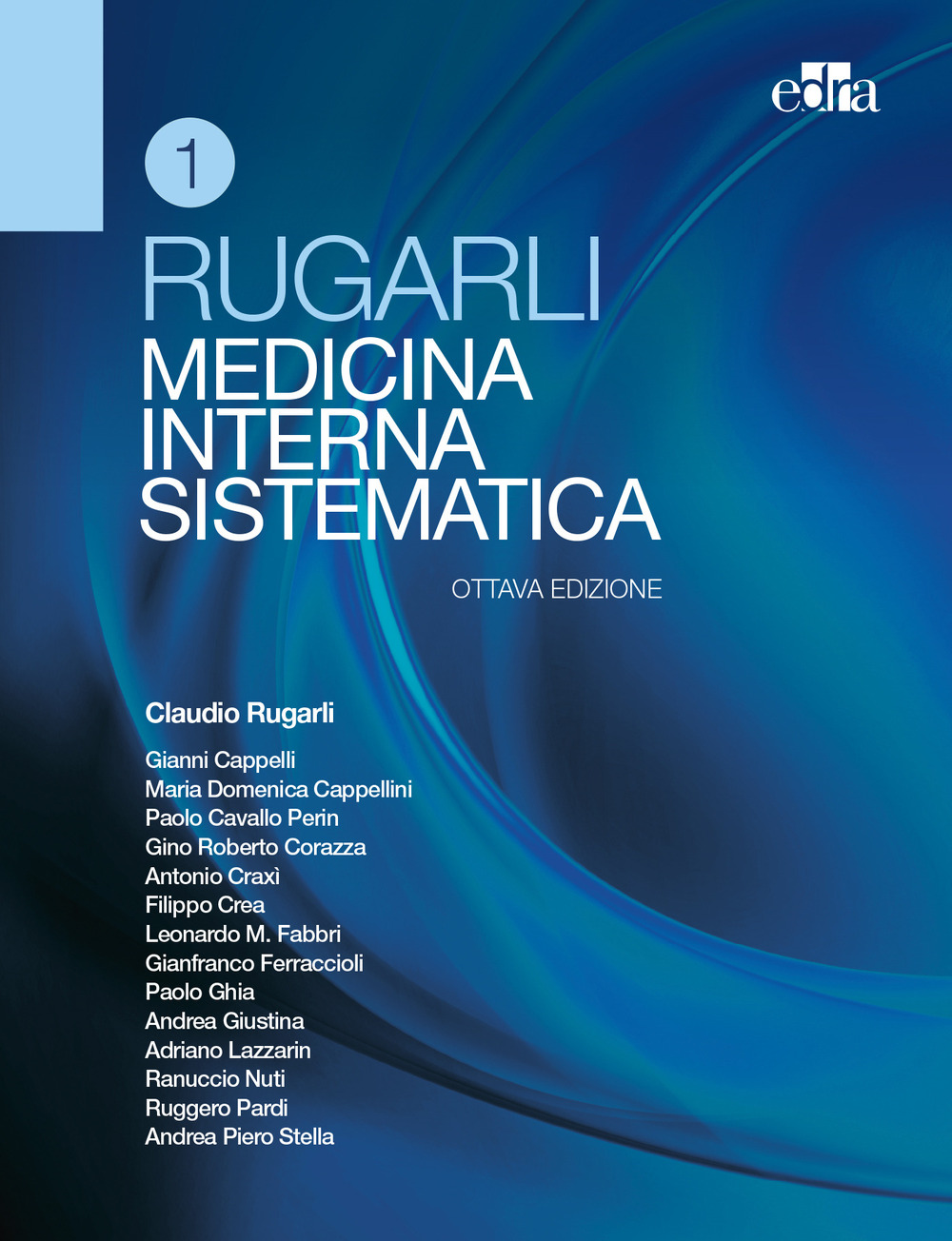 Libro Rugarli. Medicina interna sistematica di  - ean 9788821450952 - Edra