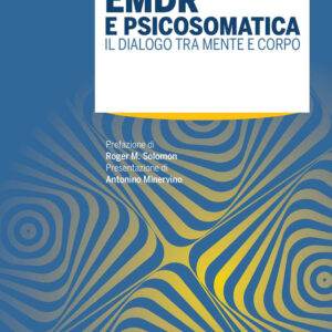 Libro EMDR e psicosomatica. Il dialogo tra mente e corpo di Elisa Faretta - ean 9788821451201 - Edra