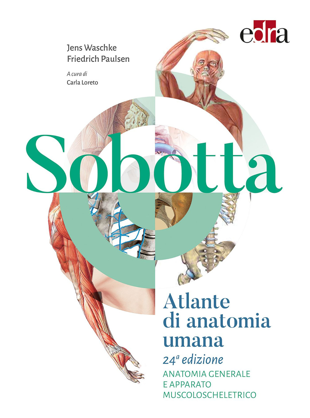 Libro Sobotta. Atlante di anatomia umana. Anatomia generale e apparato muscoloscheletrico di Friedrich Paulsen; Jens Waschke - ean 9788821451294 - Edra