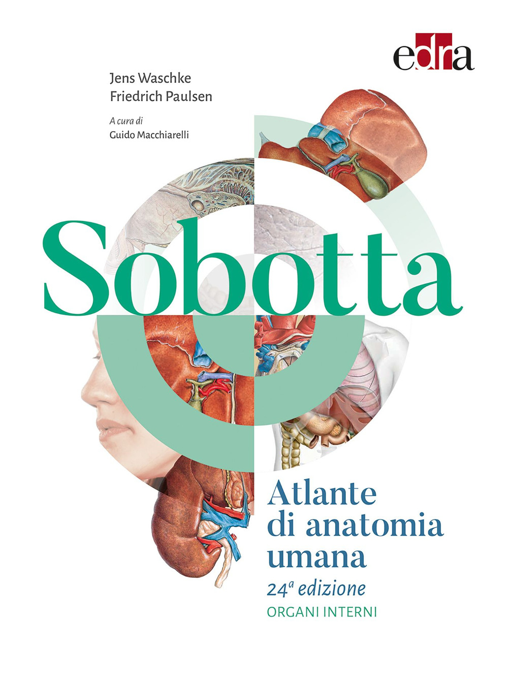 Libro Sobotta. Atlante di anatomia umana. Organi interni di Friedrich Paulsen; Jens Waschke - ean 9788821451300 - Edra