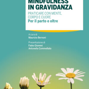 Libro Mindfulness in gravidanza. Praticare con mente