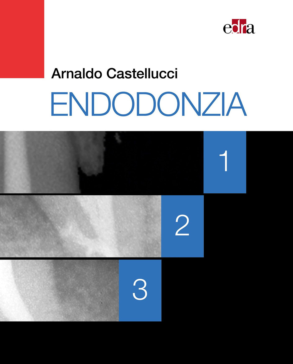 Libro Endodonzia di Arnaldo Castellucci - ean 9788821451768 - Edra