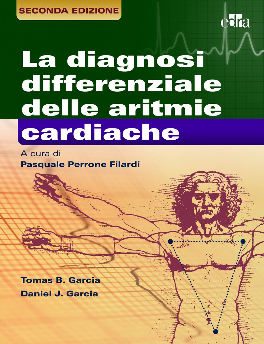Libro diagnosi differenziale delle aritmie cardiache di Thomas B. Garcia; Daniel J. Garcia - ean 9788821452727 - Edra