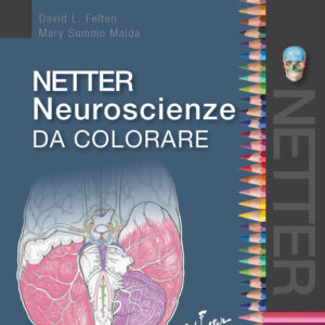 Libro Netter neuroscienze da colorare di David L. Felten; Mary Summo Maida - ean 9788821452833 - Edra