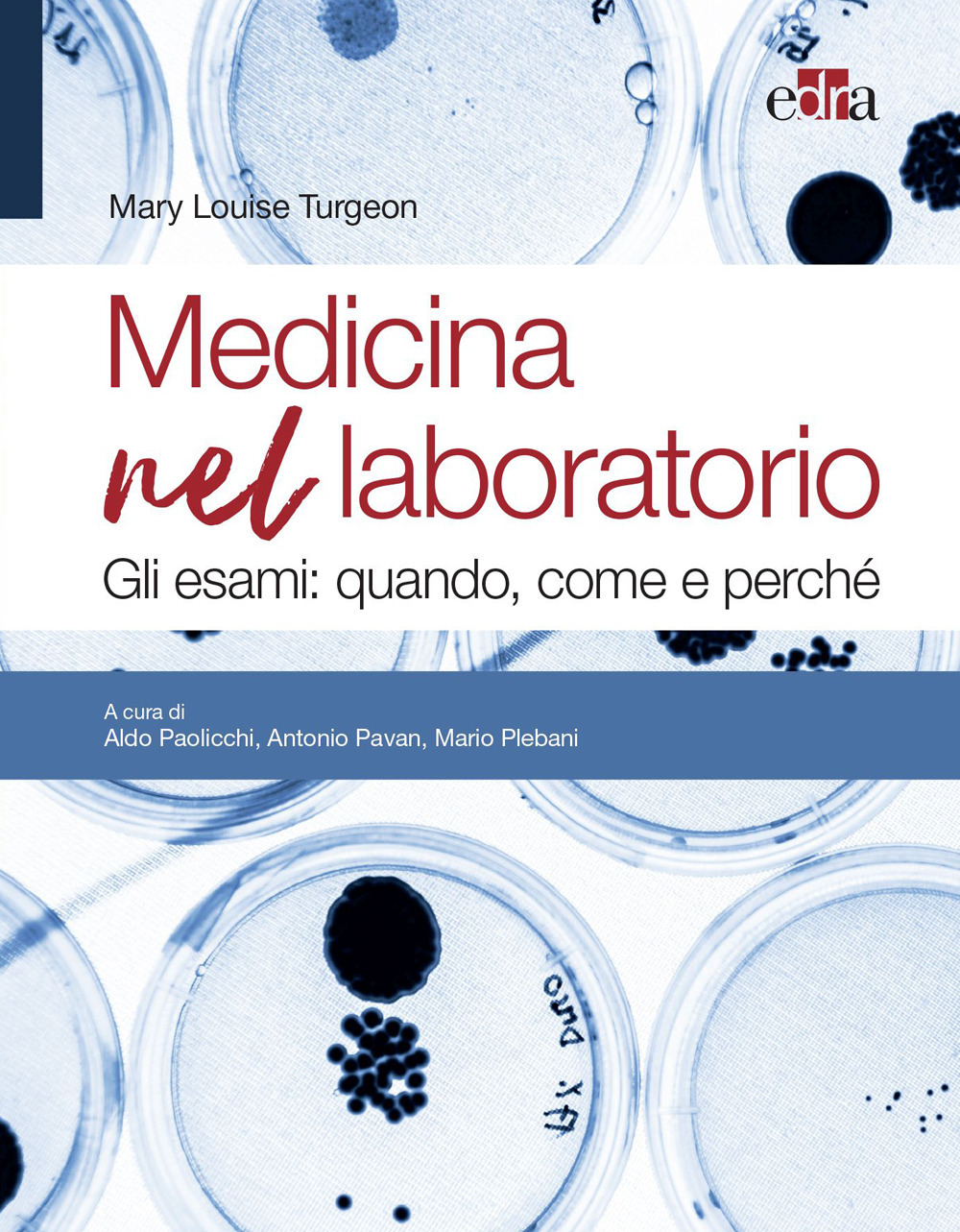Libro Medicina nel laboratorio. Gli esami: quando