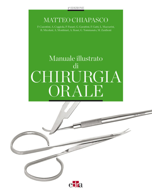 Libro Manuale illustrato di chirurgia orale di Matteo Chiapasco - ean 9788821453144 - Edra
