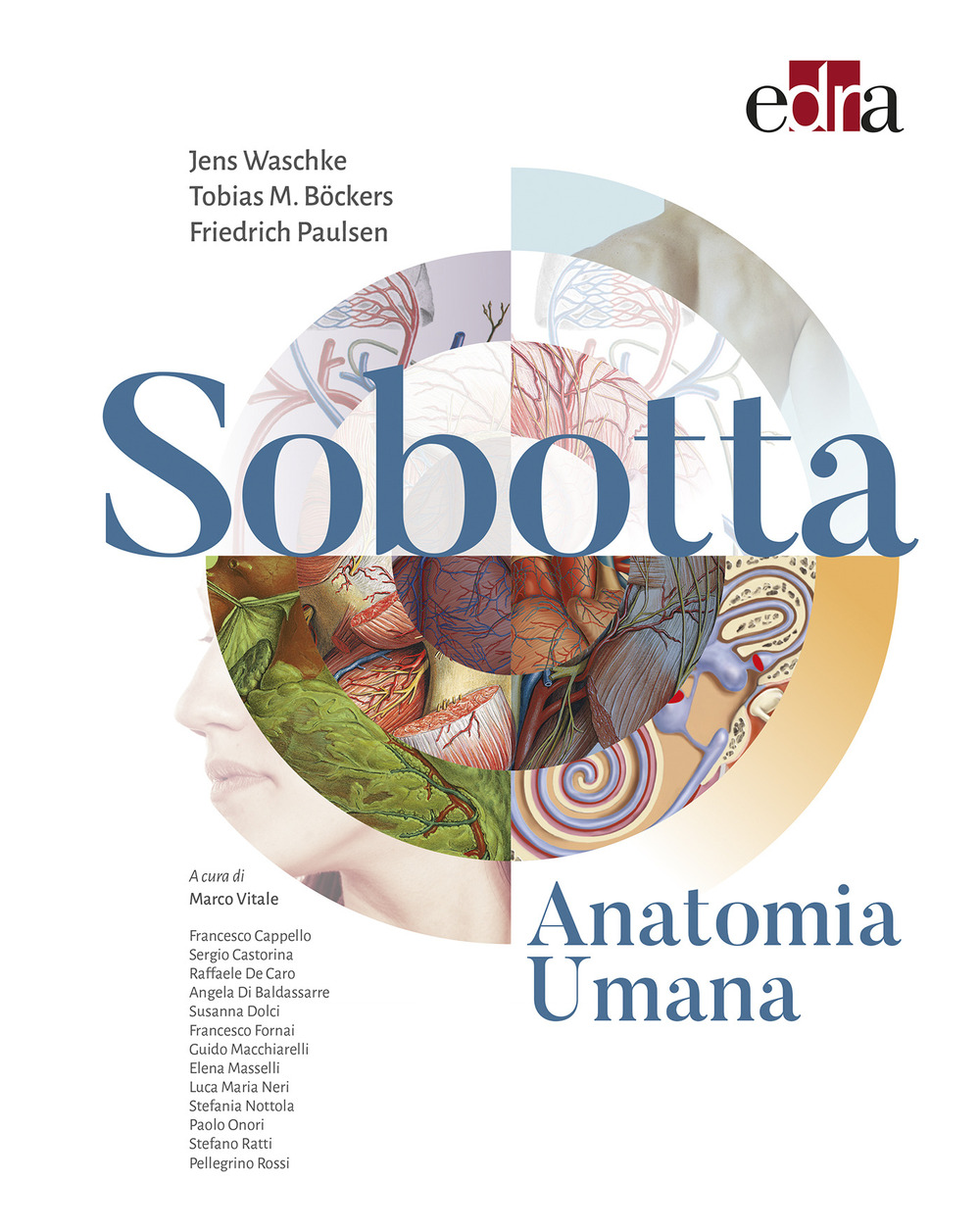 Libro Sobotta. Anatomia umana di Jens Waschke; Tobias M. Bockers; Friedrich Paulsen - ean 9788821453977 - Edra