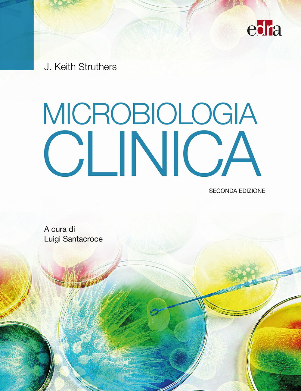 Libro Microbiologia clinica di Keith Struthers - ean 9788821454028 - Edra
