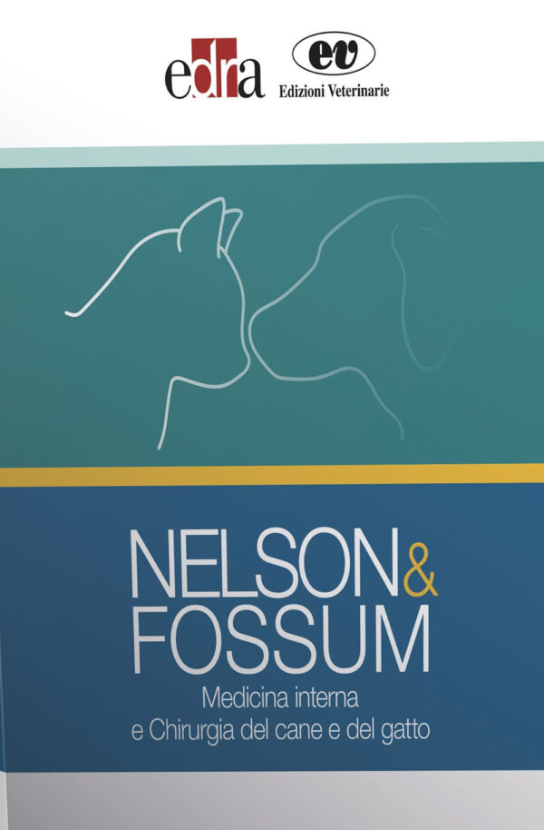 Libro Nelson&Fossum. Medicina interna e Chirurgia del cane e del gatto di Theresa Welch Fossum; Richard W. Nelson - ean 9788821454103 - Edra