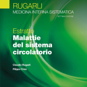 Libro Rugarli. Medicina interna sistematica. Estratto: Malattie del sistema circolatorio di Claudio Rugarli; Filippo Crea - ean 9788821454226 - Edra