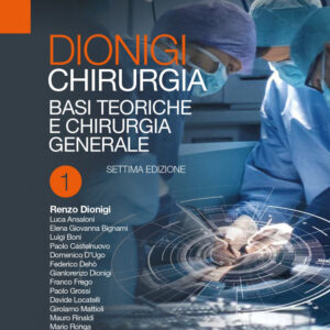 Libro Chirurgia: Basi teoriche e chirurgia generale-Chirurgia specialistica di Renzo Dionigi - ean 9788821454356 - Edra