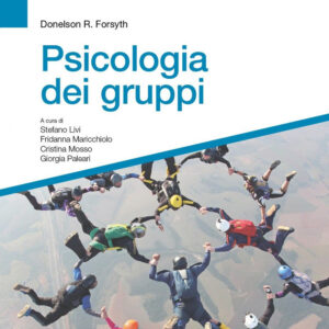 Libro Psicologia dei gruppi di Donelson R. Forsyth - ean 9788821454783 - Edra