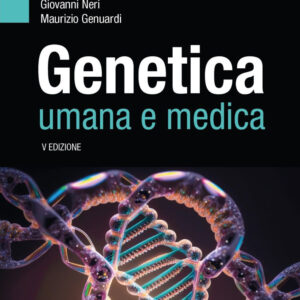 Libro Genetica umana e medica di Giovanni Neri; Maurizio Genuardi - ean 9788821455209 - Edra