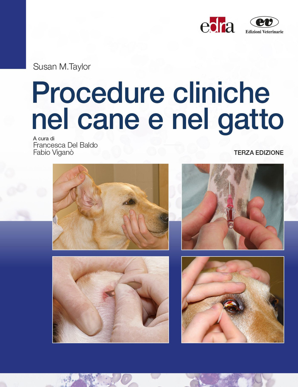 Libro Procedure cliniche nel cane e nel gatto di Susan M. Taylor - ean 9788821455308 - Edra