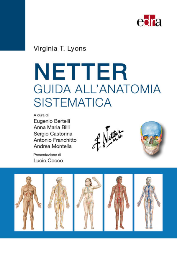 Libro Netter. Guida all'anatomia sistematica di Virginia T. Lyons - ean 9788821456176 - Edra
