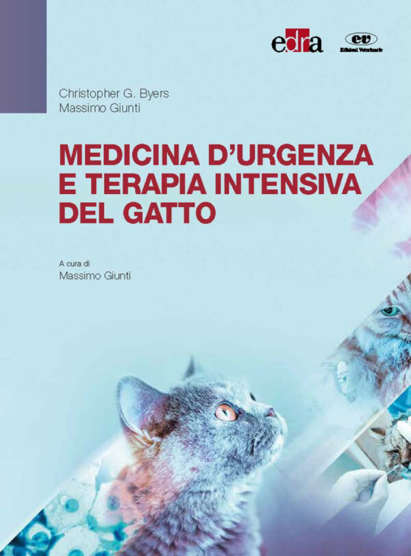 Libro Medicina d'urgenza e terapia intensiva del gatto di Christopher G. Byers; Massimo Giunti - ean 9788821456312 - Edra