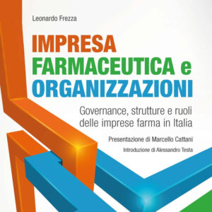 Libro Impresa farmaceutica e organizzazioni. Governance