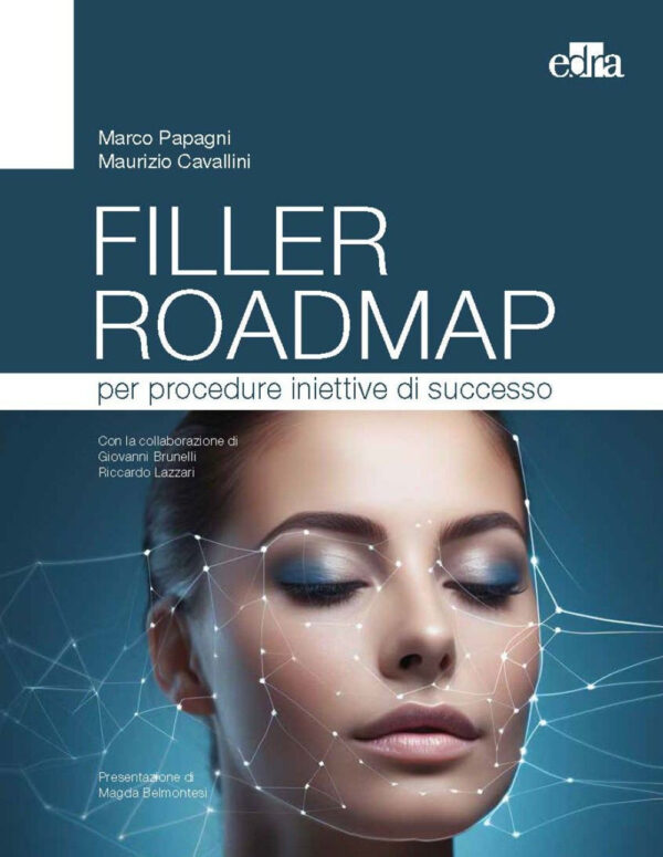 Libro Filler Roadmap per procedure iniettive di successo di Marco Papagni; Maurizio Cavallini - ean 9788821457463 - Edra