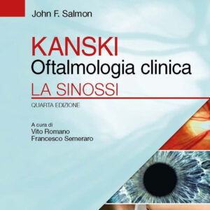 Libro Kanski. Oftalmologia clinica. La sinossi di John F. Salmon - ean 9788821457500 - Edra