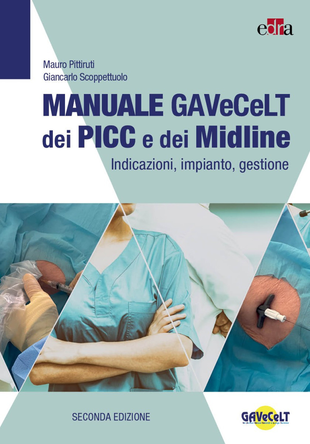 Libro Manuale GAVeCeLT dei PICC e dei Midline. Indicazioni