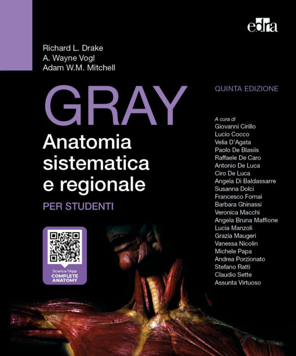 Libro Gray. Anatomia sistematica e regionale di Richard L. Drake; A. Wayne Vogl; Adam Mitchell - ean 9788821458262 - Edra