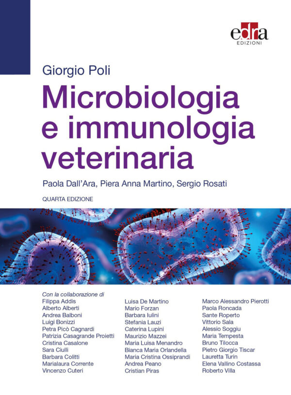Libro Microbiologia e immunologia veterinaria di Giorgio Poli; Paola Dall'Ara; Piera Anna Martino; Sergio Rosati - ean 9788821458491 - Edra