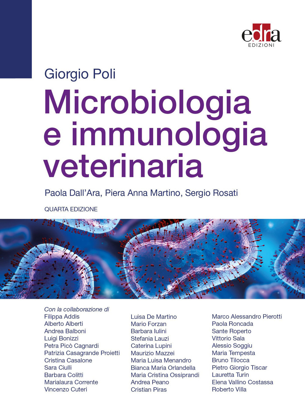 Libro Microbiologia e immunologia veterinaria di Giorgio Poli; Paola Dall'Ara; Piera Anna Martino; Sergio Rosati - ean 9788821458491 - Edra