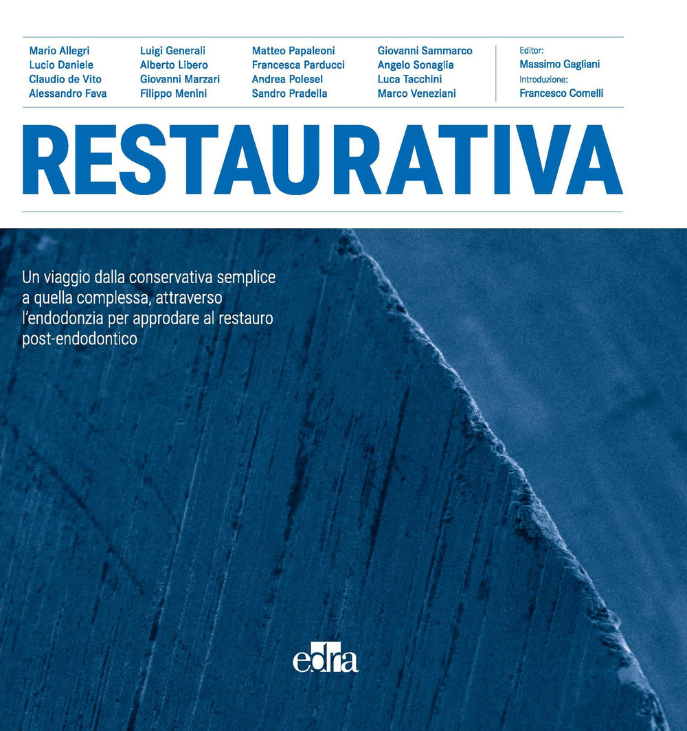 Libro Restaurativa. Un viaggio dalla conservativa semplice a quella complessa