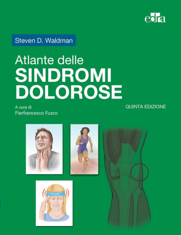 Libro Atlante delle sindromi dolorose di Steven D. Waldman - ean 9788821459566 - Edra