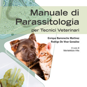 Libro Manuale di parassitologia per tecnici veterinari di Enrique Barreneche Martínez; Rodrigo de Vivar González - ean 9788821459610 - Edra