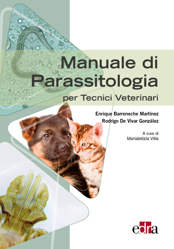 Libro Manuale di parassitologia per tecnici veterinari di Enrique Barreneche Martínez; Rodrigo de Vivar González - ean 9788821459610 - Edra