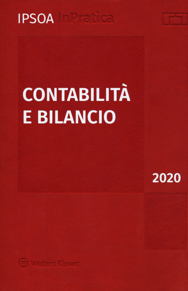 Libro Contabilità e bilancio 2020 di  - ean 9788821772535 - Ipsoa