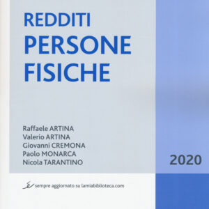 Libro Redditi persone fisiche di Raffaele Artina; Valerio Artina; Giovanni Cremona; Paolo Monarca; Nicola Tarantino - ean 9788821773006 - Ipsoa