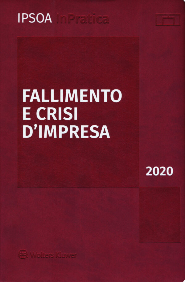 Libro Fallimento e crisi d'impresa 2020 di  - ean 9788821773082 - Ipsoa