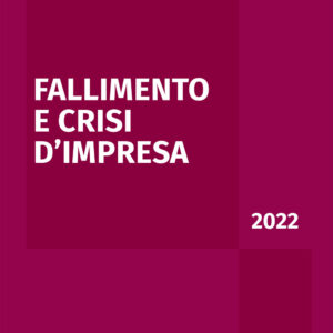 Libro Fallimento e crisi d'impresa 2022 di  - ean 9788821779459 - Ipsoa