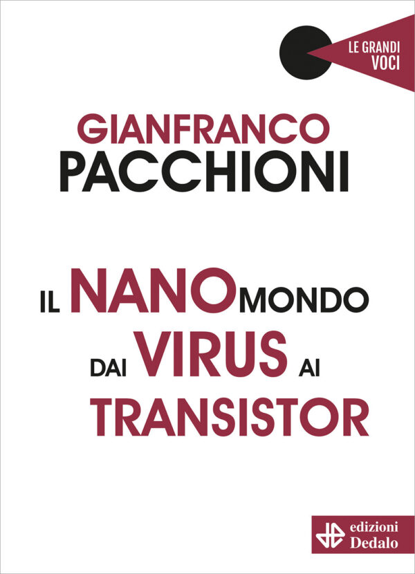 Libro nanomondo dai virus ai transistor di Gianfranco Pacchioni - ean 9788822016072 - edizioni Dedalo