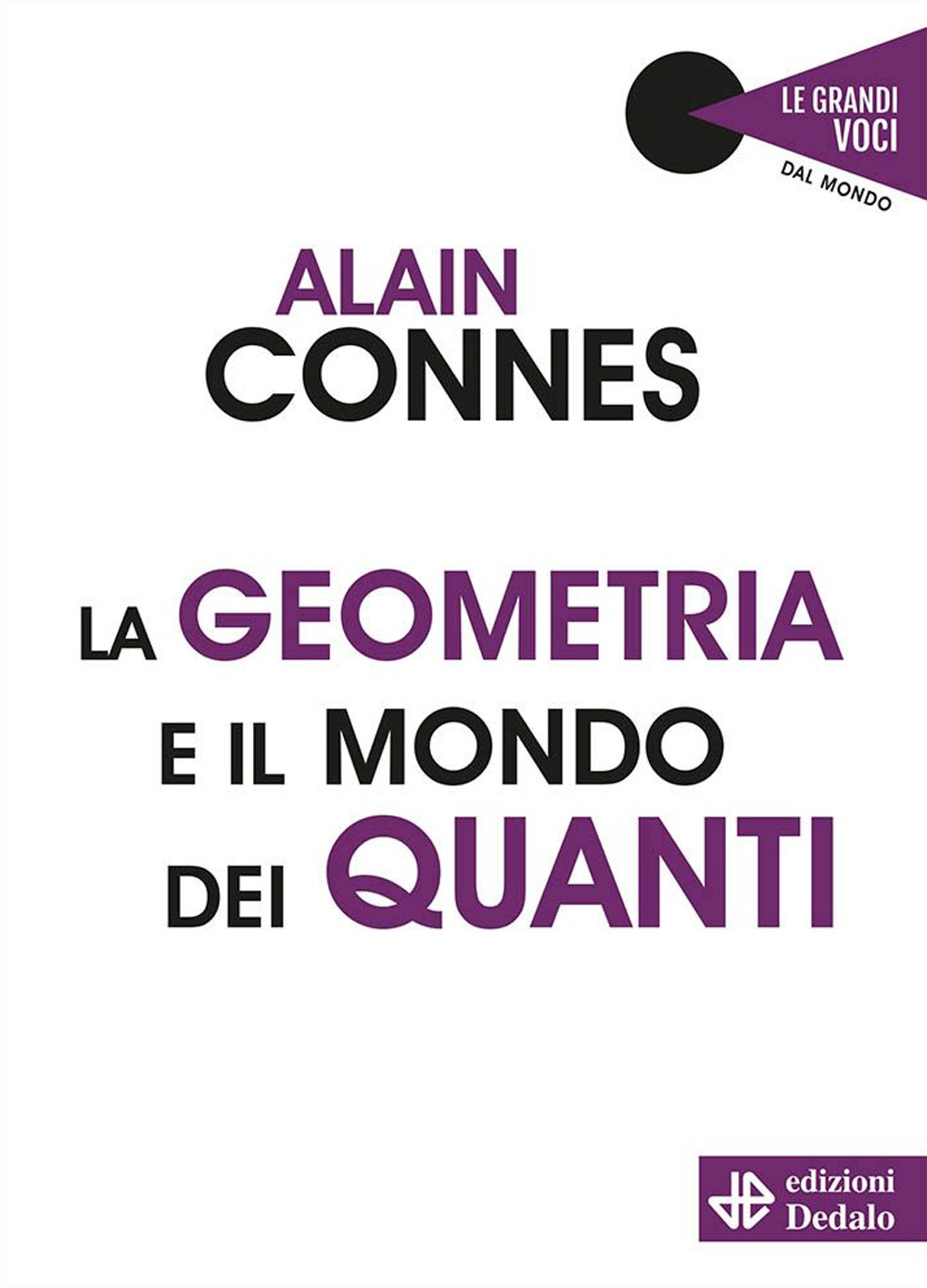 Libro geometria e il mondo dei quanti di Alain Connes - ean 9788822016140 - edizioni Dedalo