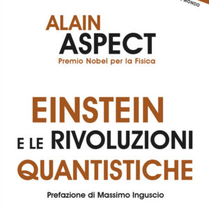 Libro Einstein e le rivoluzioni quantistiche di Alain Aspect - ean 9788822016232 - edizioni Dedalo