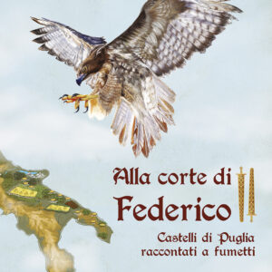 Libro Alla corte di Federico II. Castelli di Puglia raccontati a fumetti di  - ean 9788822041845 - edizioni Dedalo