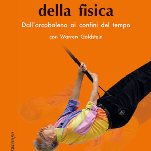 Libro Per amore della fisica. Dall'arcobaleno ai confini del tempo di Walter Lewin; Warren Goldstein - ean 9788822046154 - edizioni Dedalo