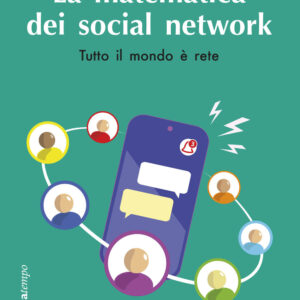 Libro matematica dei social network. Tutto il mondo è rete di Peter M. Higgins - ean 9788822046277 - edizioni Dedalo
