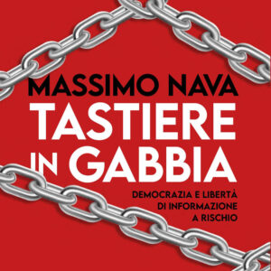 Libro Tastiere in gabbia. Democrazia e libertà di informazione a rischio di Massimo Nava - ean 9788822051035 - edizioni Dedalo