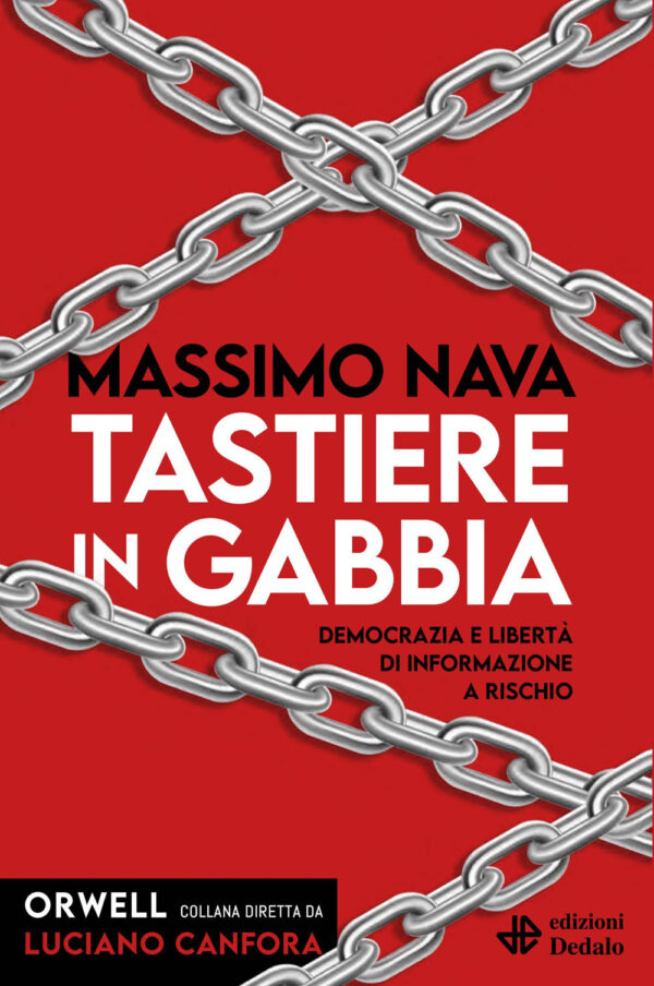 Libro Tastiere in gabbia. Democrazia e libertà di informazione a rischio di Massimo Nava - ean 9788822051035 - edizioni Dedalo