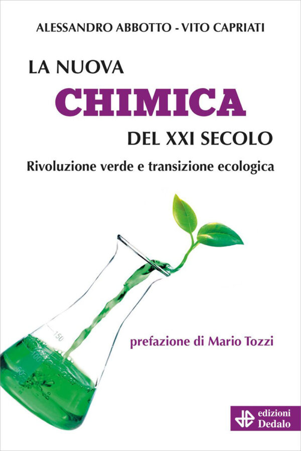 Libro nuova chimica del XXI secolo. Rivoluzione verde e transizione ecologica di Alessandro Abbotto; Vito Capriati - ean 9788822063472 - edizioni Dedalo