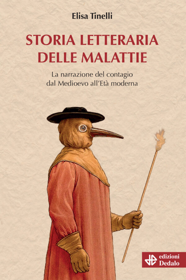 Libro Storia letteraria delle malattie. La narrazione del contagio dal Medioevo all'Età moderna di Elisa Tinelli - ean 9788822063519 - edizioni Dedalo