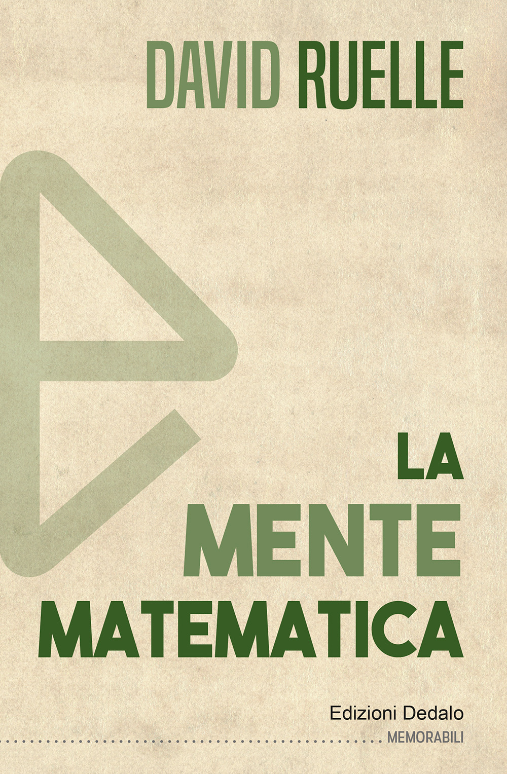 Libro mente matematica di David Ruelle - ean 9788822065100 - edizioni Dedalo